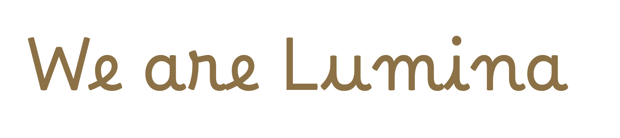 We are Lumina